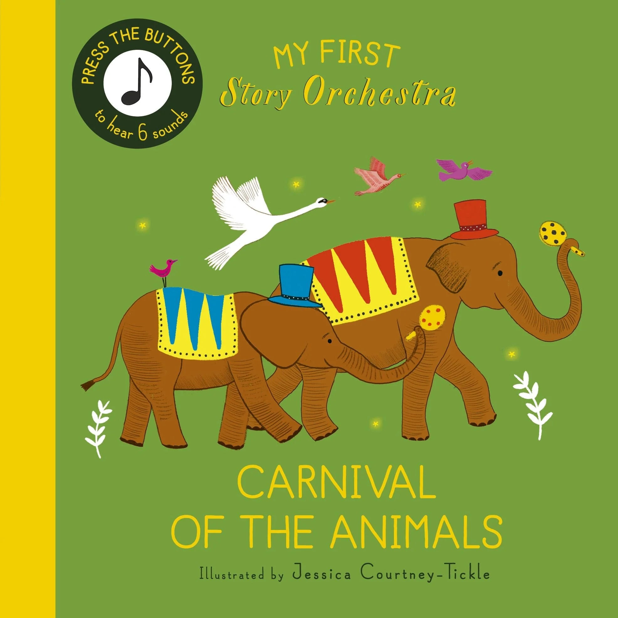 Front cover of My First Story Orchestra: Carnival of the Animals book, illustrated elephants in circus hats on green
